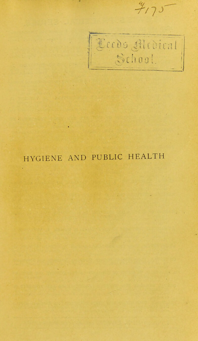 HYGIENE AND PUBLIC HEALTH