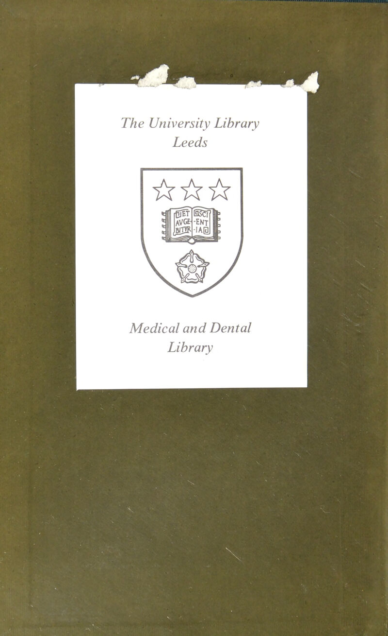 The University Library Leeds Medical and Dental Library