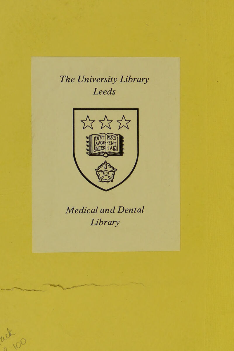 The University Library Leeds Medical and Dental Library
