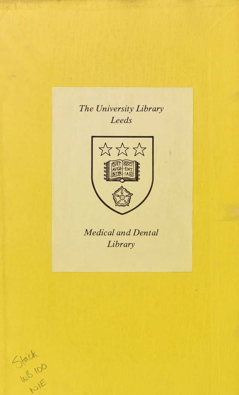 The University Library Leeds Medical and Dental Library