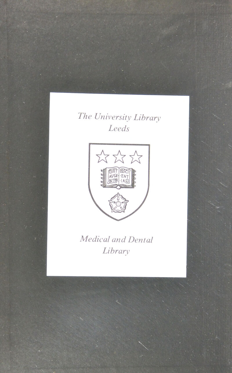 The University Library Leeds Medical and Dental Library