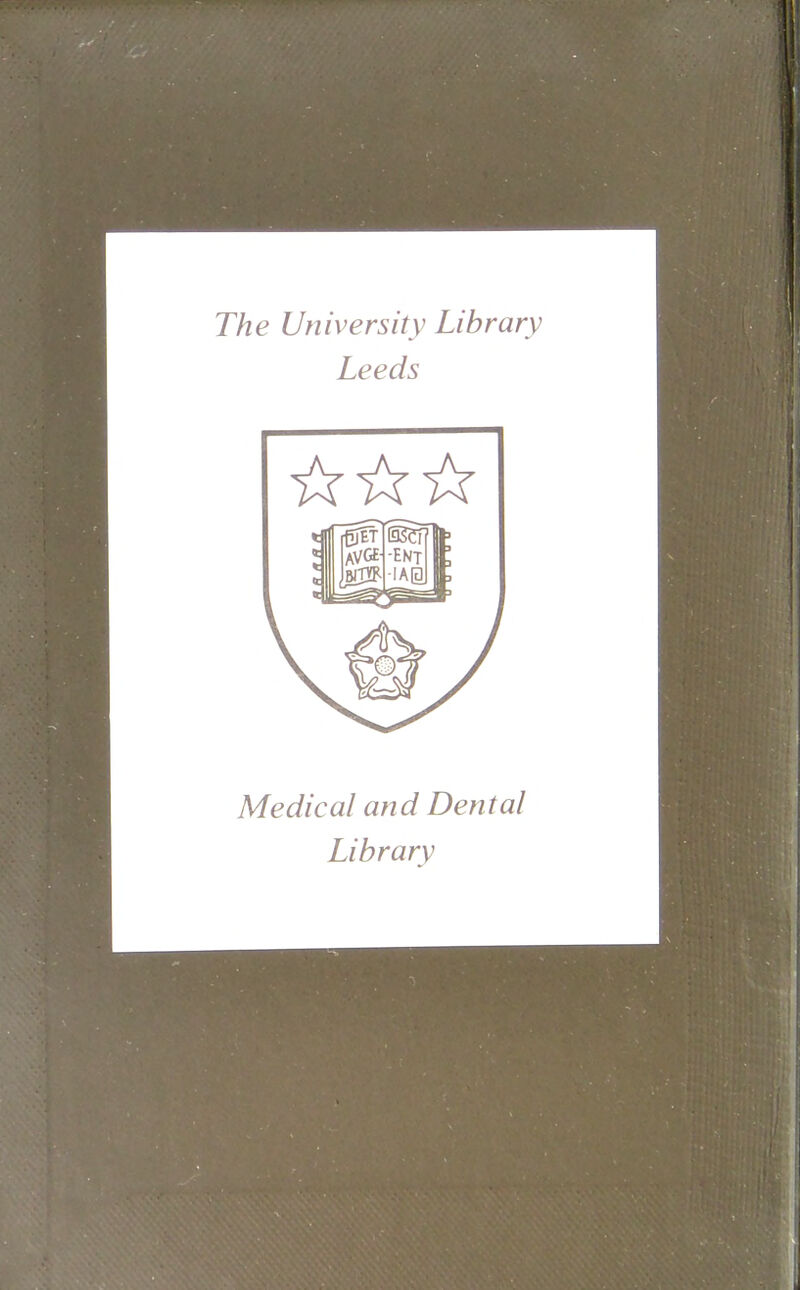 The University Library Leeds Medical and Dental Library