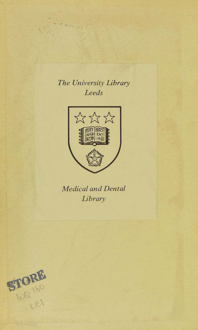 The University Library Leeds Medical and Dental Library