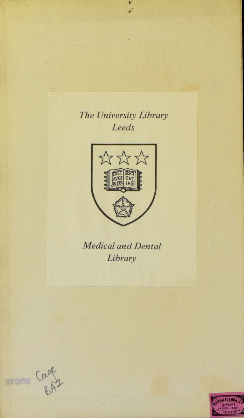 The University Library Leeds Médical and Dental Library