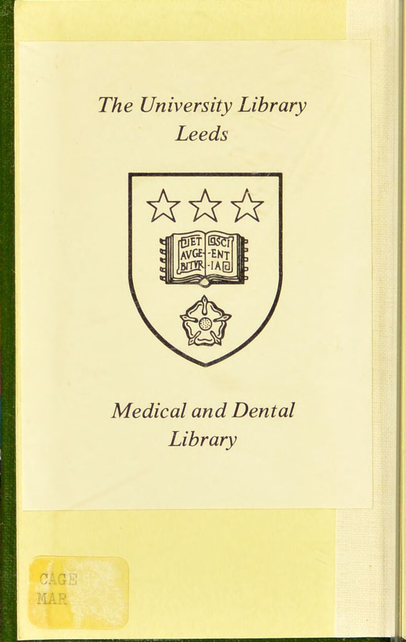 The University Library Leeds Medical and Dental Library