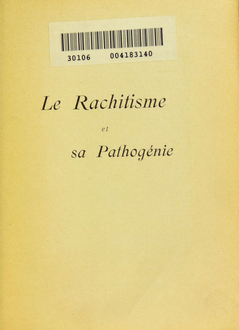 Le Rachitisme et sa Pathogénie