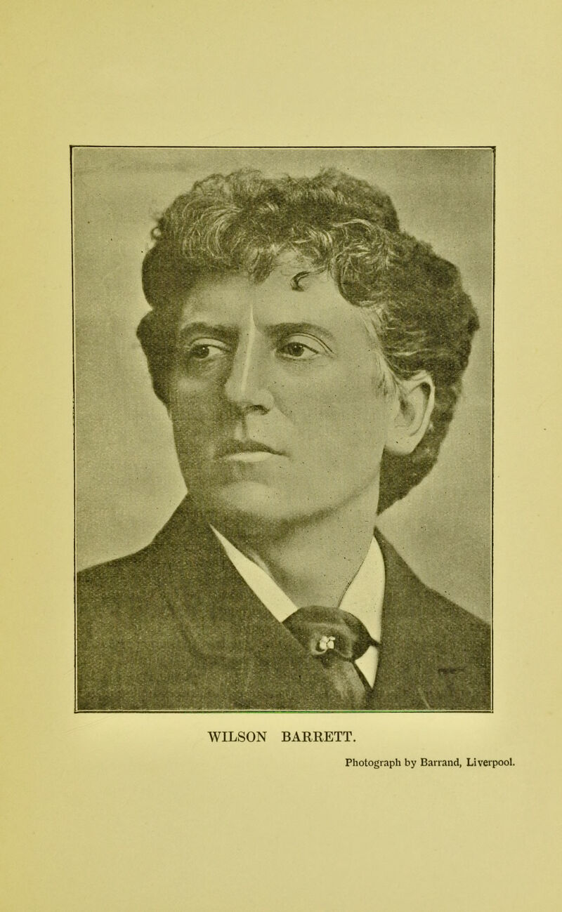 TK* WILSON BARRETT. Photograph by Barrand, Liverpool,