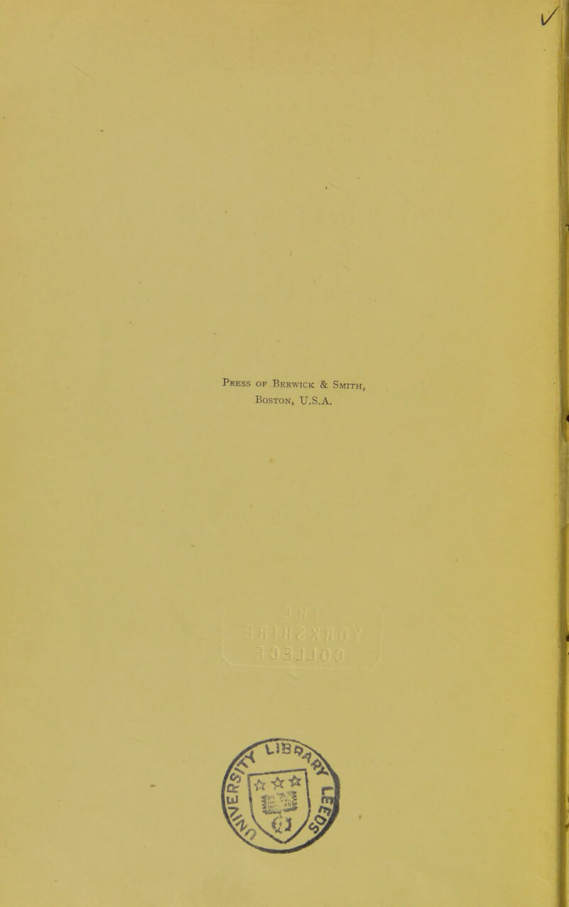 Press of Berwick & Smith, Boston, U.S.A.