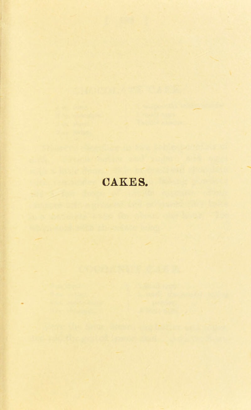 CAKES,