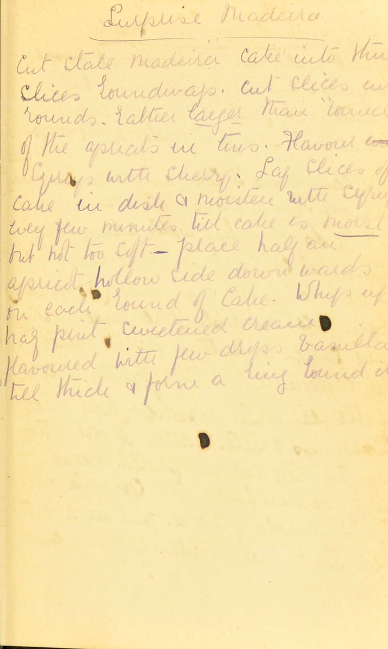 faJuAz l'[tucL i ■ \ a : CJt dcM nuuk-'Ac*. coAj- uJm ^ ZJbjUr> itt < > < cU - &j ■ ( WA. W^:( [a<:' fr ' - (fj /ia Cjf-z{acJ j <sU. bu u ' pwi ^ y . , _/ ^ i t * ..... v , LX 'tu <U4Jk 01 Df ■ i^Y few M-< n>0/ <’<s-4i la hJ1 tit tijjh- P***. Mf su k n> ‘ 'hi i' . iij oLuff/ b#* I l; * ~u tiu^ * /'• ■•-' *■ 3