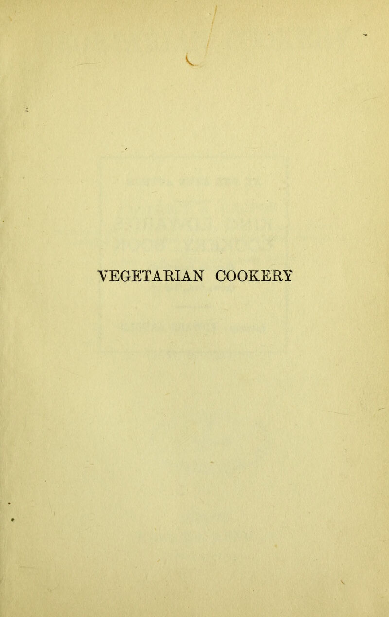 VEGETARIAN COOKERY