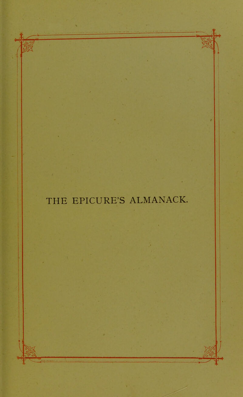 THE EPICURE’S ALMANACK.