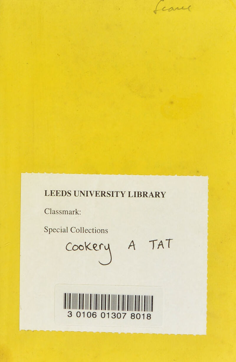 LEEDS UNIVERSITY LIBRARY Classmark: Special Collections A CookLera