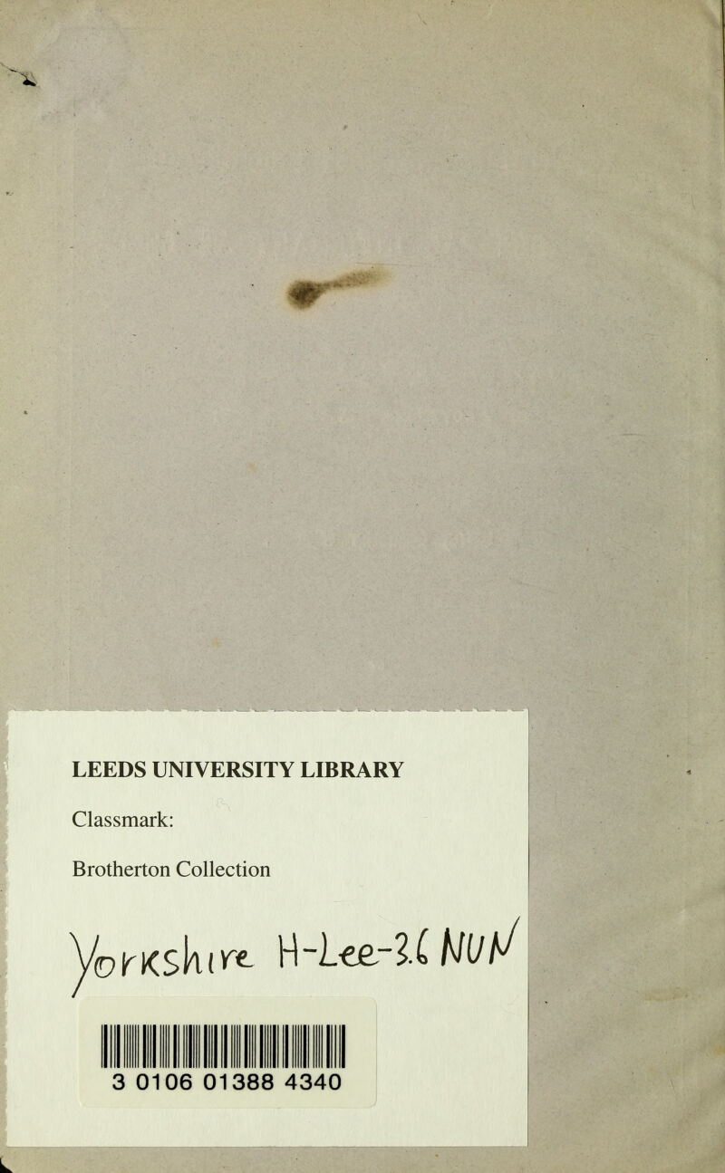 LEEDS UNIVERSITY LIBRARY Classmark: Brotherton Collection