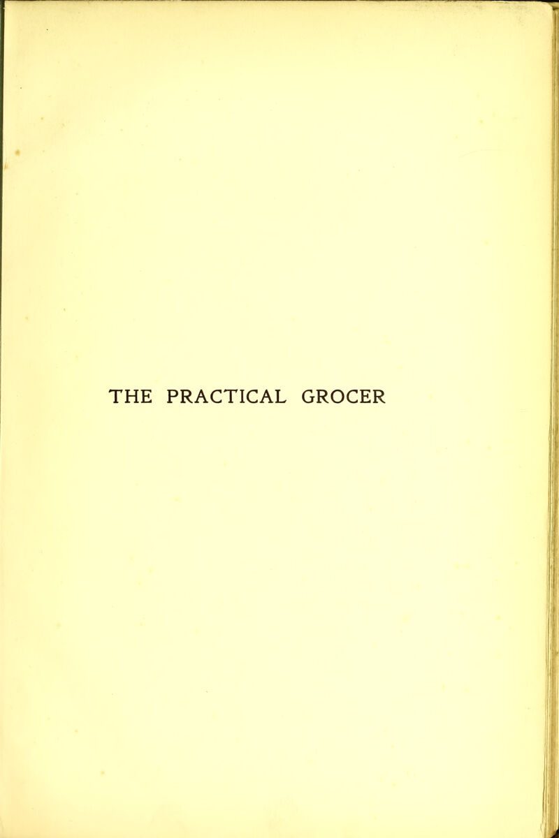 THE PRACTICAL GROCER