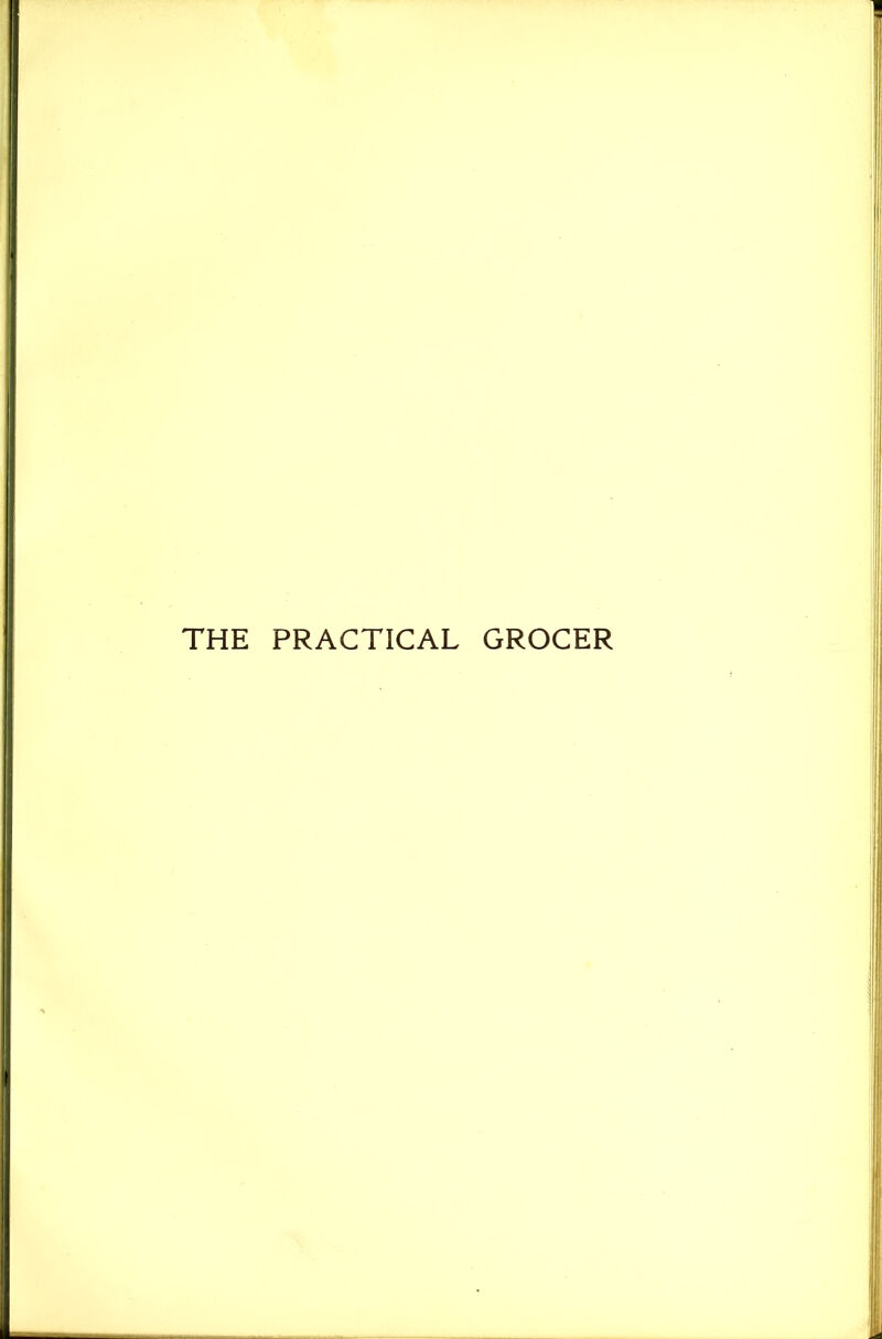 THE PRACTICAL GROCER