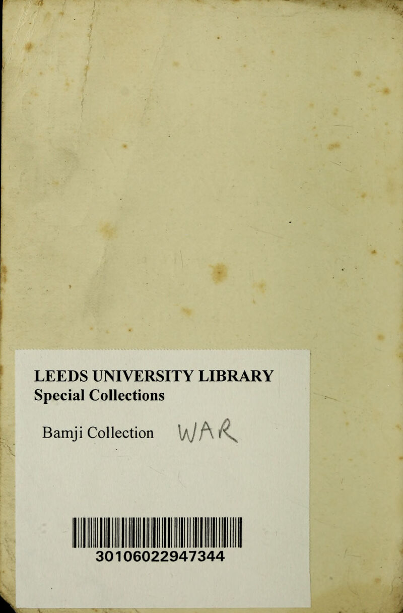 LEEDS UNIVERSITY LIBRARY Special Collections Bamji Collection \j\j 301 06022947344