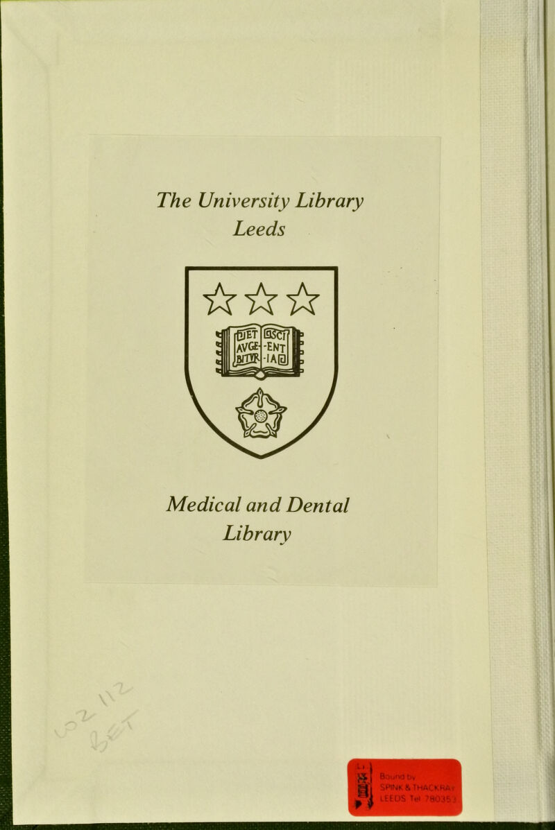 The University Library Leeds ☆ ☆☆ Medical and Dental Library
