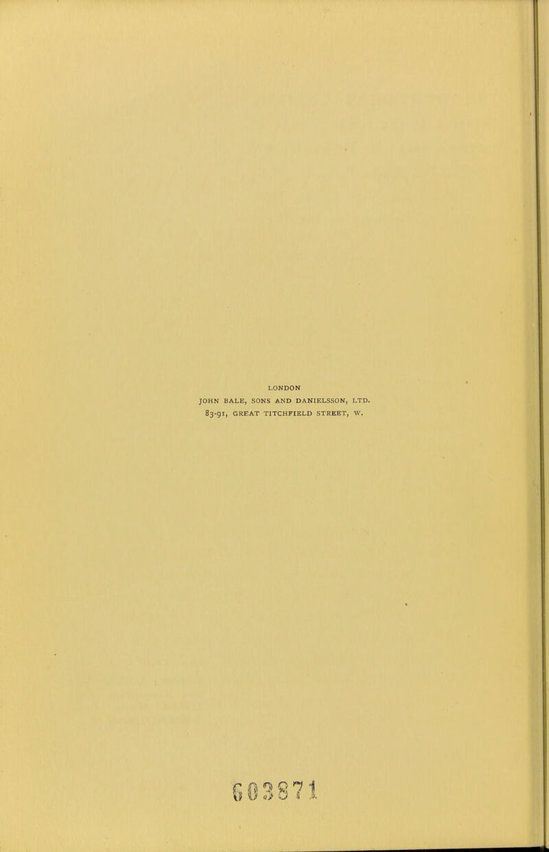 LONDON JOHN BALE, SONS AND DANIELSSON, LTD. 83-91, GREAT TITCHFIELD STREET, W. e0387