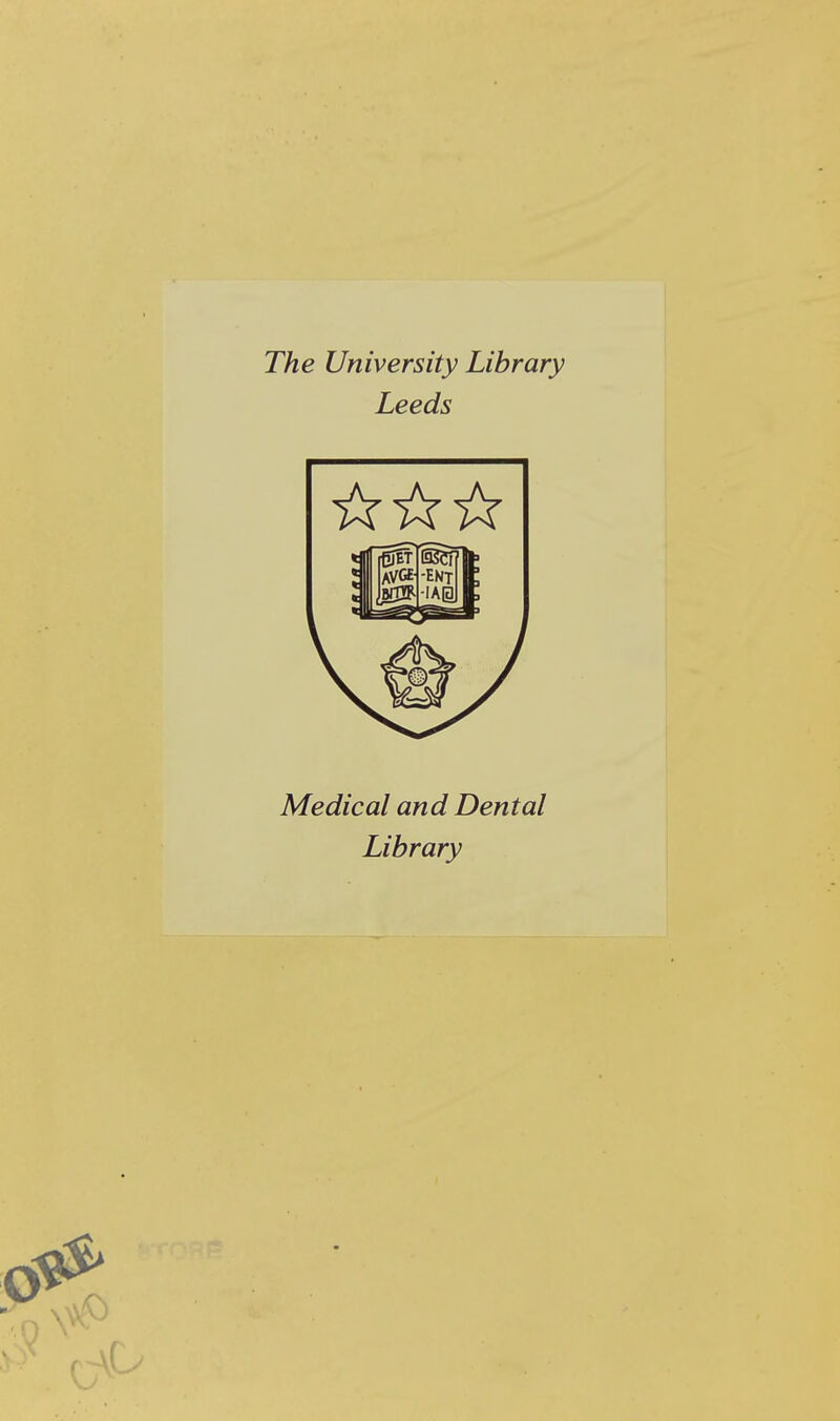 The University Library Leeds Medical and Dental Library