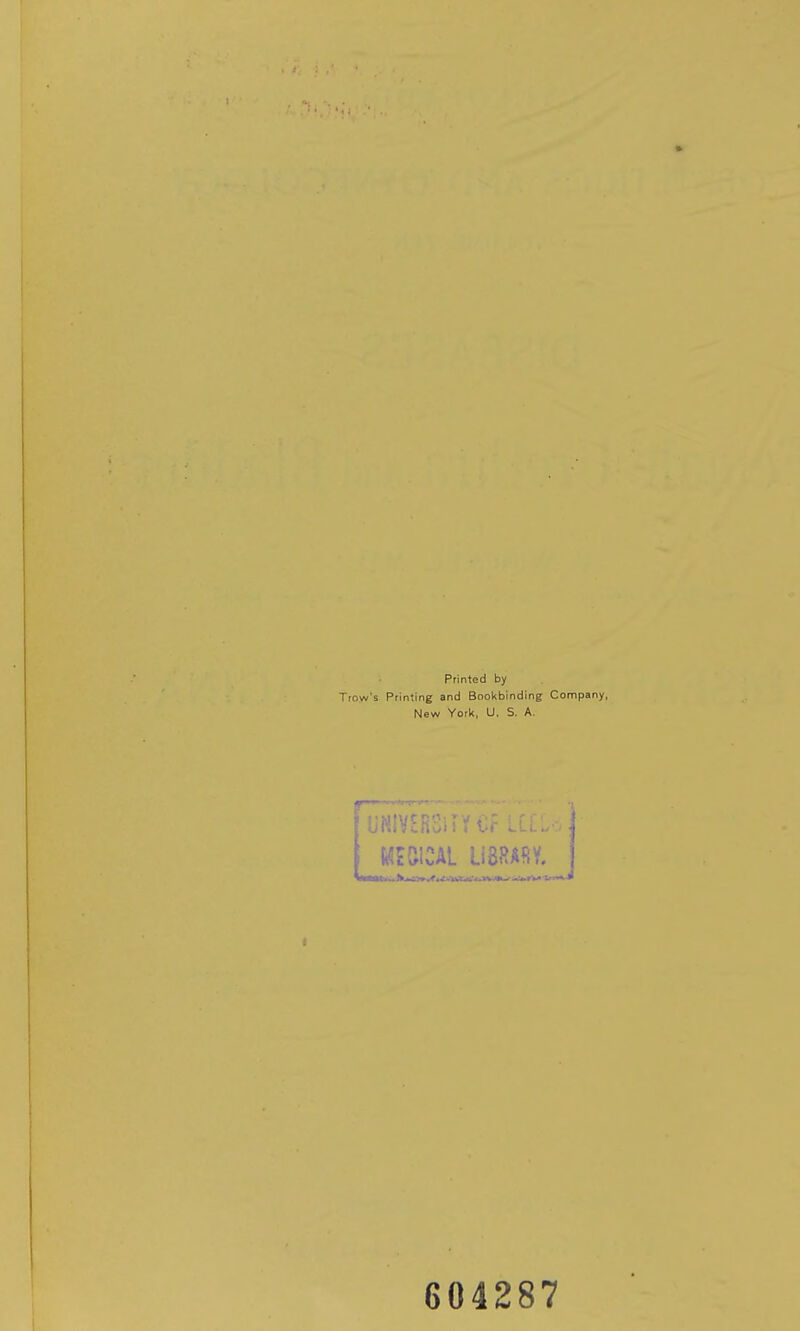 Printsd by Trow's Pfinting and Bookbinding Company, New York, U. S. A. 604287