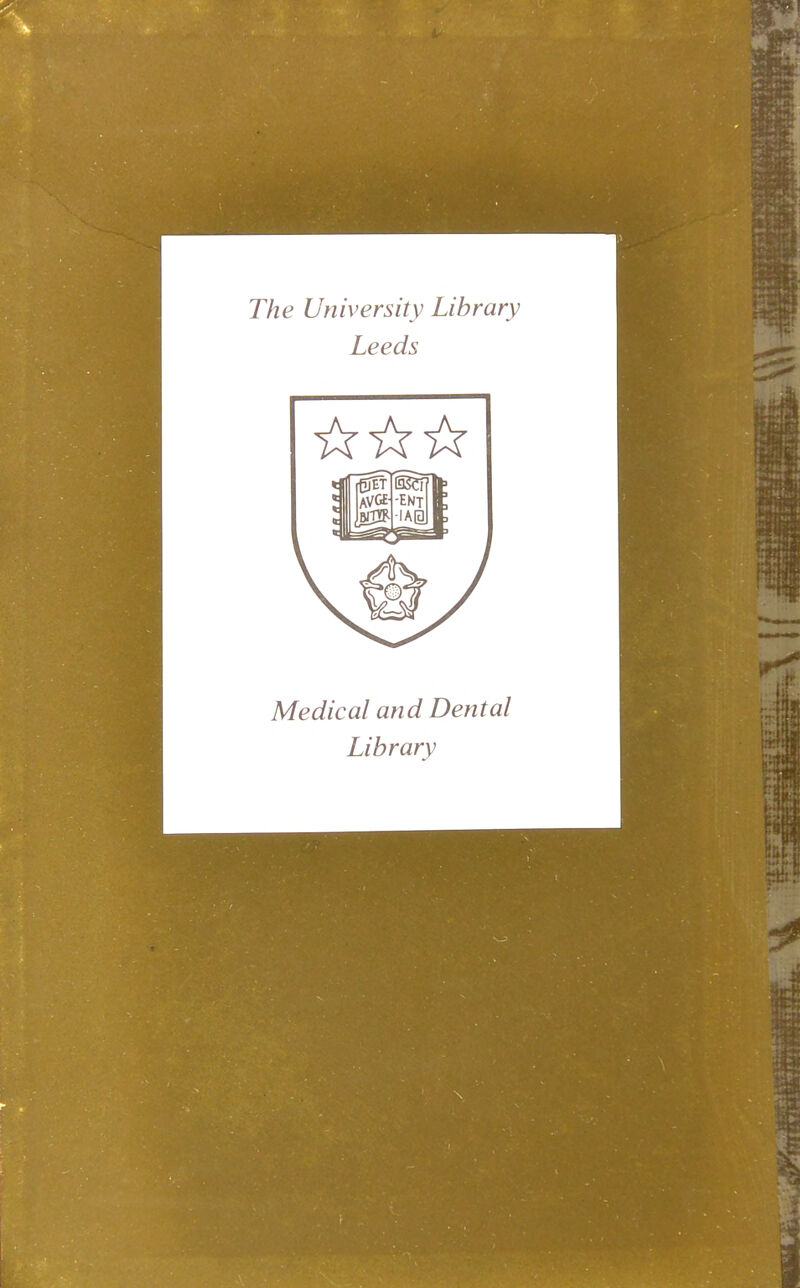 The University Library Leeds Medical and Dental Library