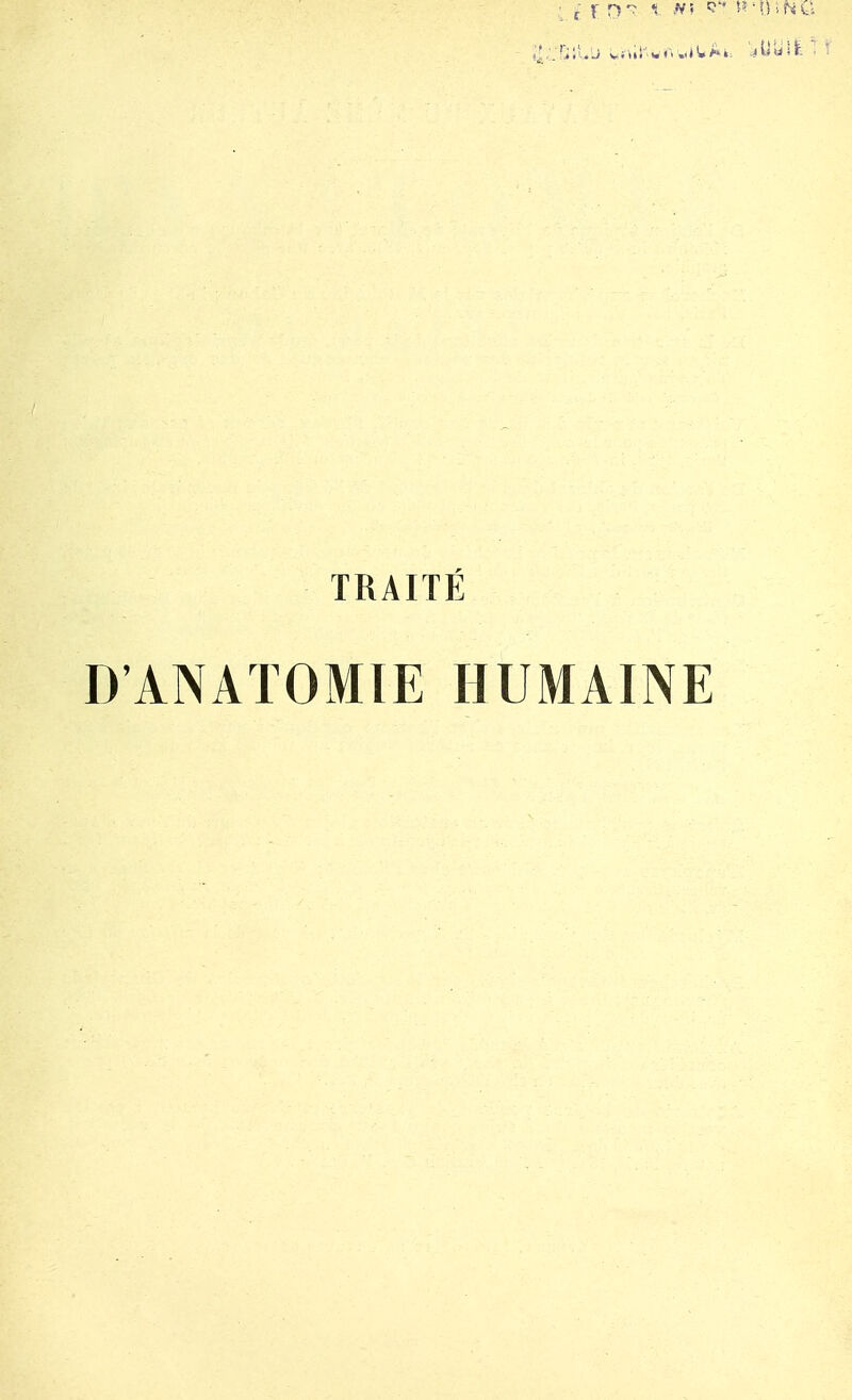 TRAITÉ D'ANATOMIE HUMAINE