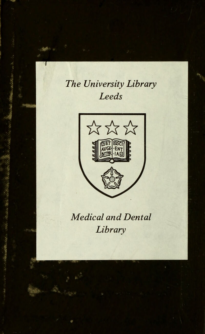 The University Library Leeds ☆ ☆☆ Medical and Dental Library