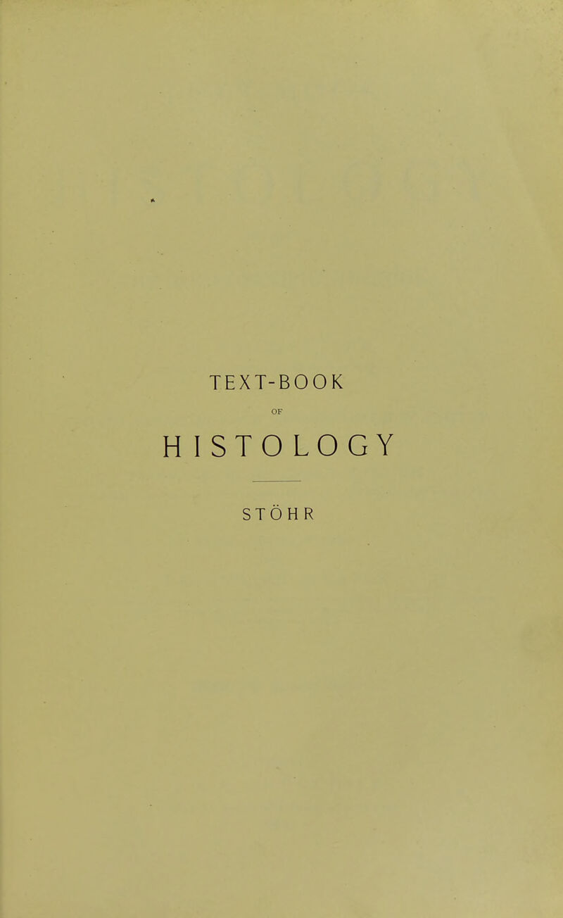 TEXT-BOOK OF HISTOLOGY STO H R