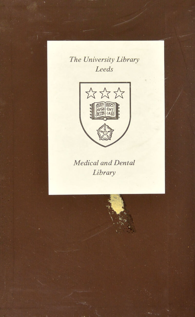 The University Library Leeds Medical and Dental Library