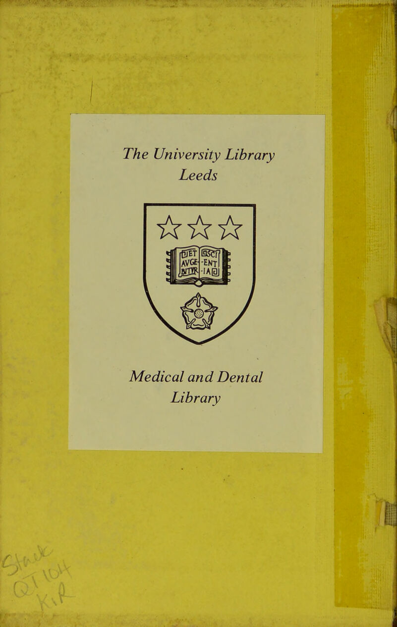 The University Library Leeds Medical and Dental Library