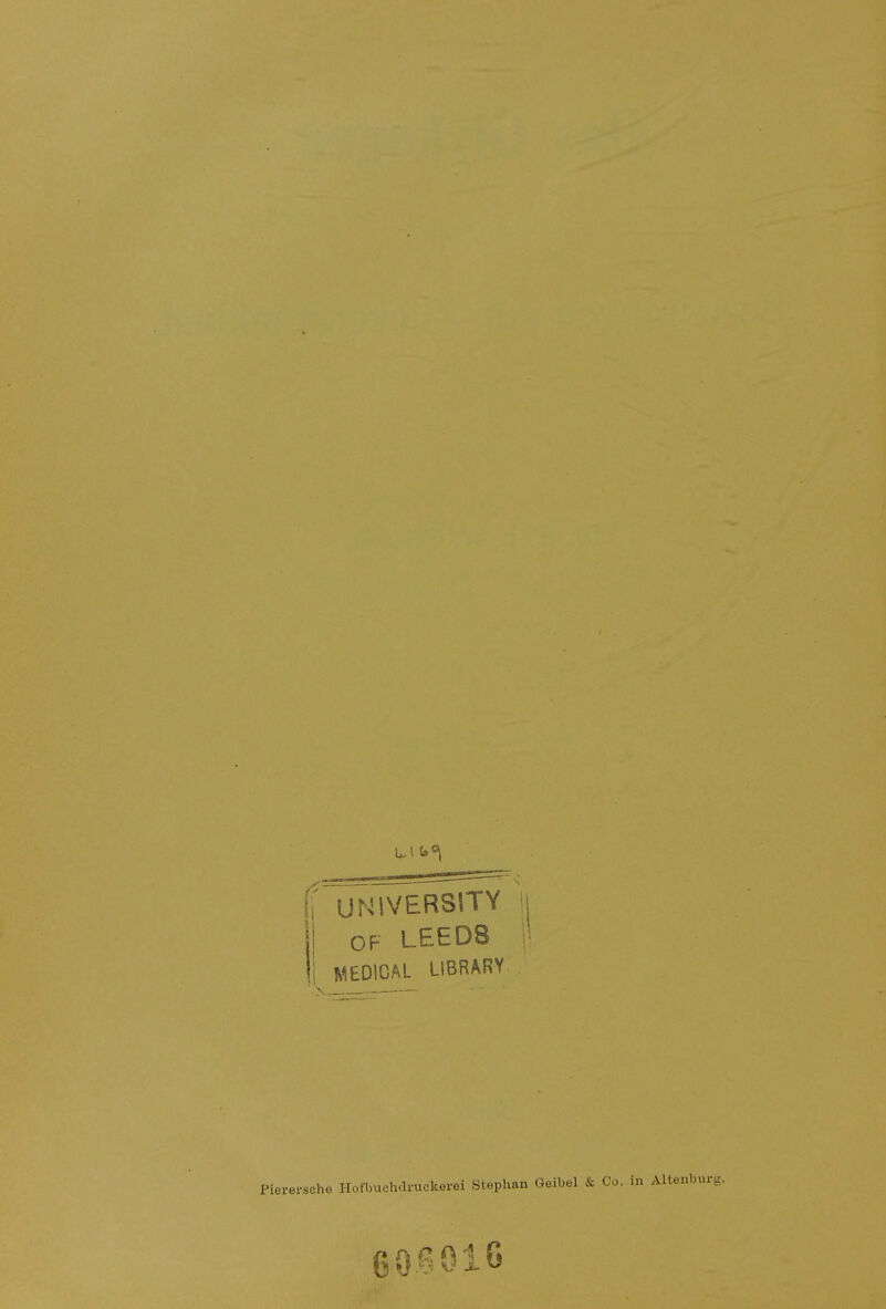 OF LEED8 MEDICAL LIBRARY Piererache Hofbuchdruckerei Stephan Geibel & Co. in A