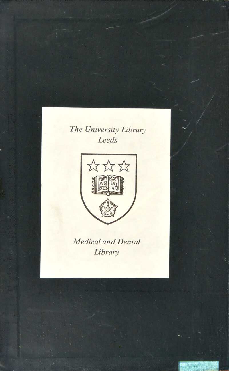 The University Library Leeds Medical and Dental Library