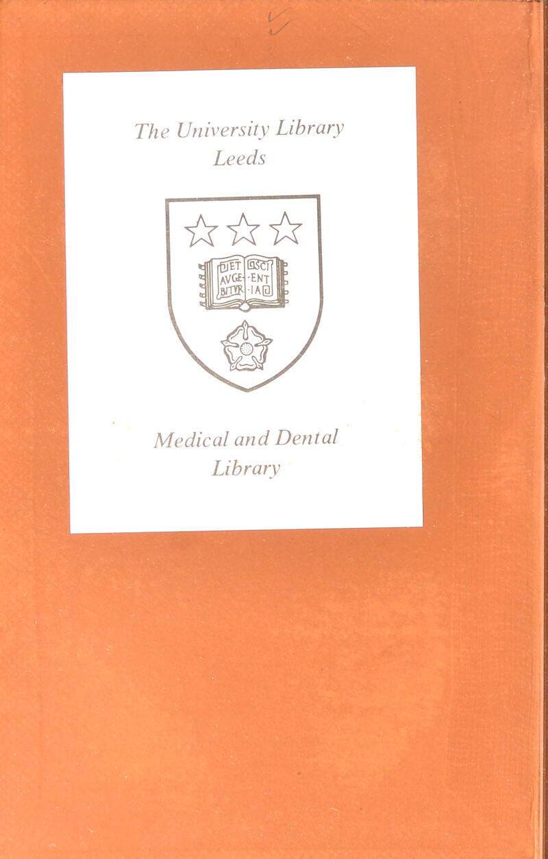 The University Library Leeds Medical and Dental Library