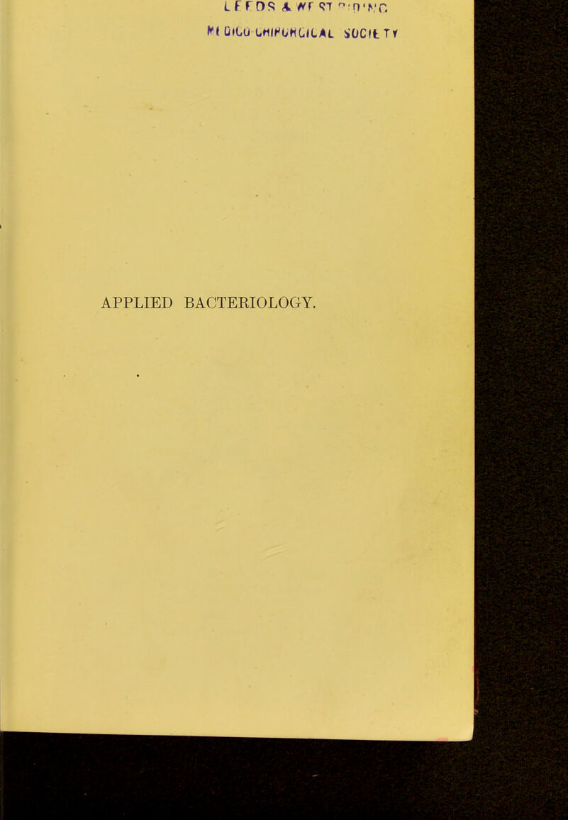 APPLIED BACTEEIOLOGY.