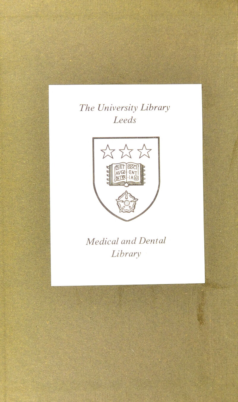 The University Library Leeds Medical and Dental Library