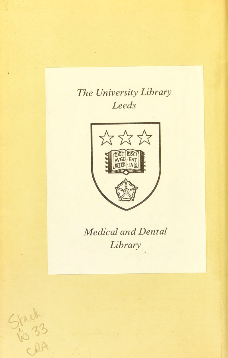 The University Library Leeds Medical and Dental Library