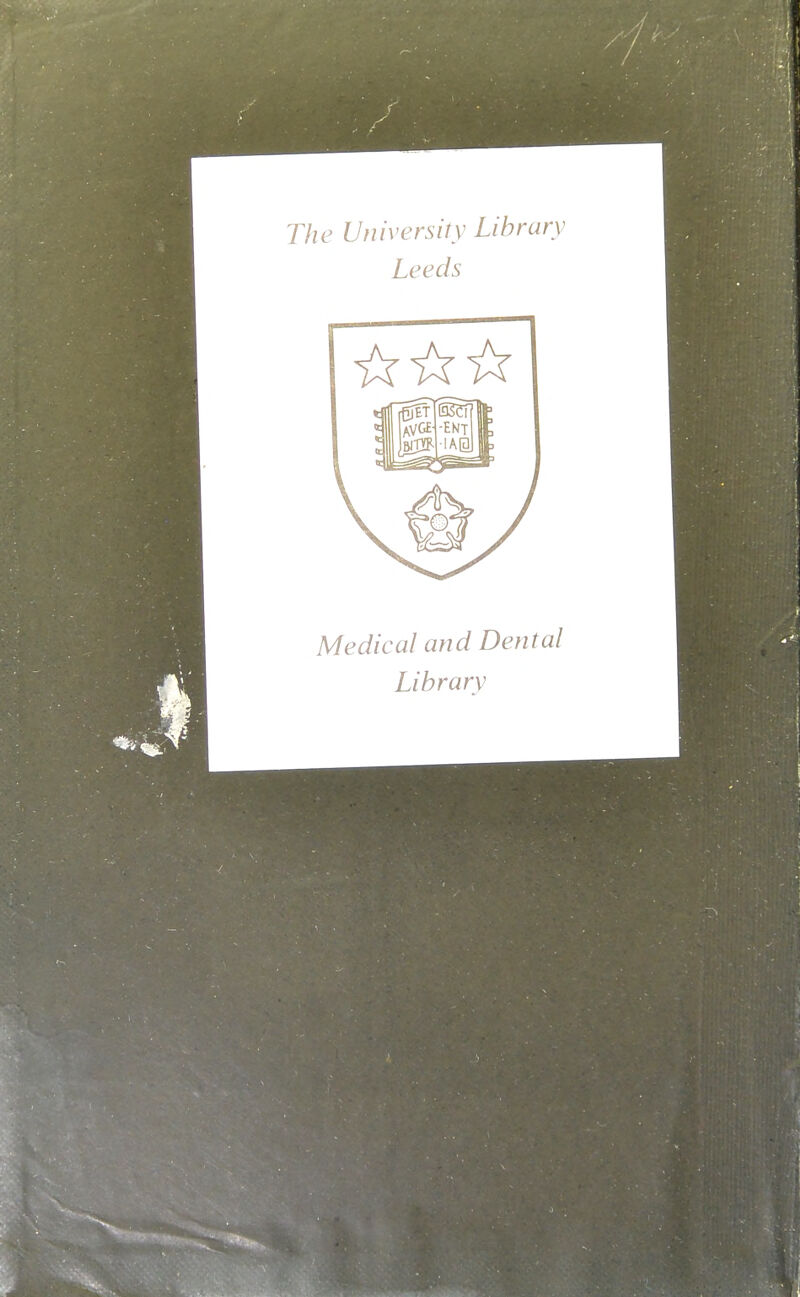 The University Library Leeds Medical and Dental Library