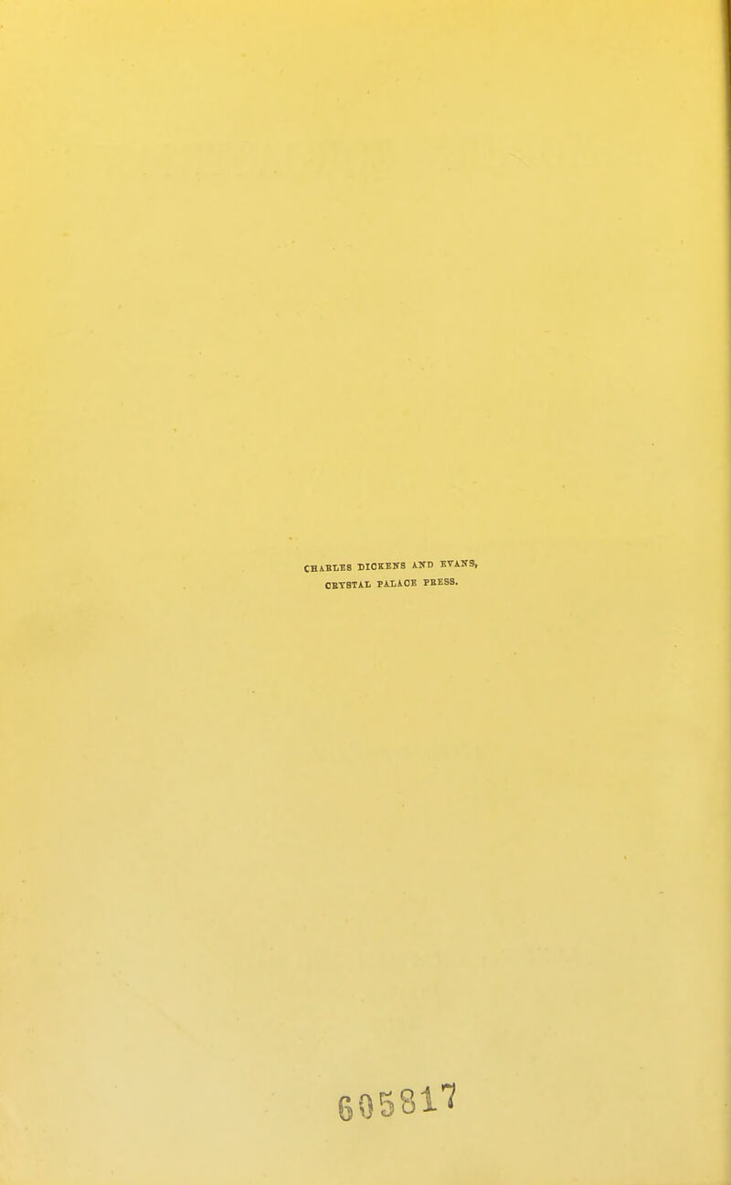CH4.BLES DIOKENS iND BTAlfS, OETBTAt PAIAOE PBESS. 60581'?