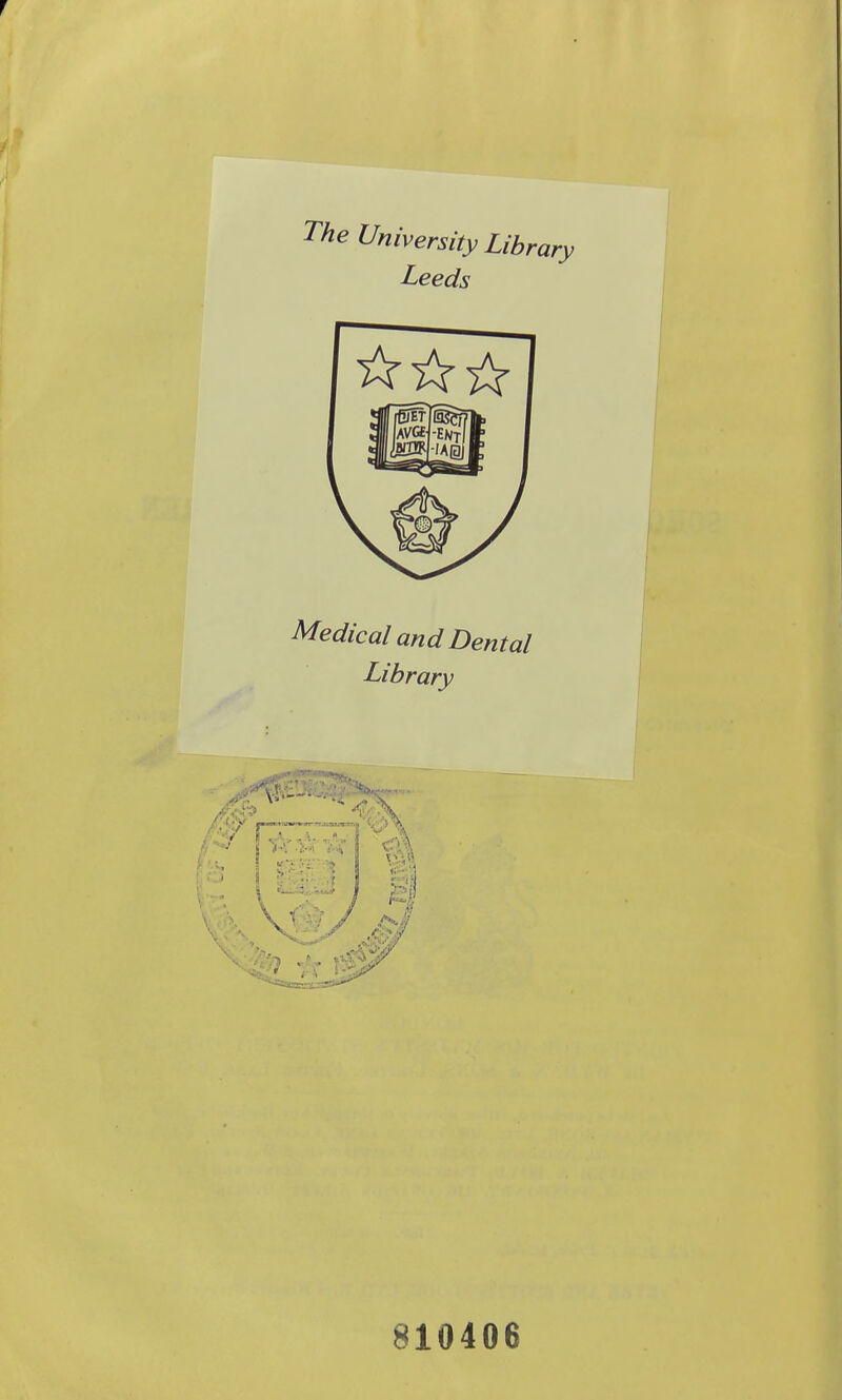 The University Librar Leeds Medical and Dental Library 810406