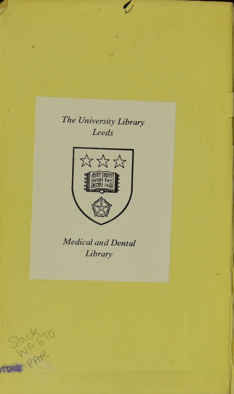 r The University Library Leeds Medical and Dental Library