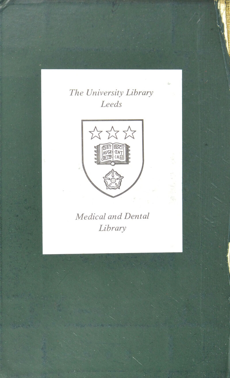 The University Library Leeds Medical and Dental Library