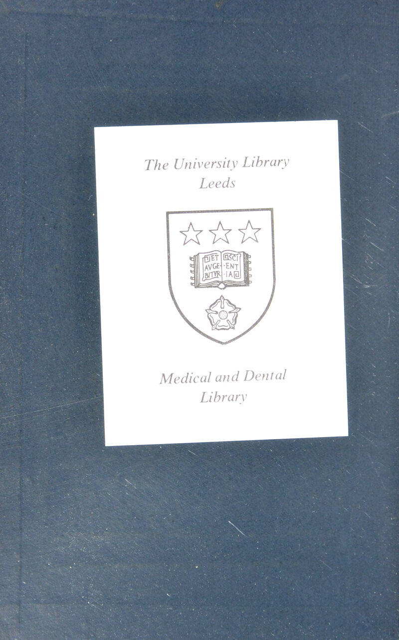 The University Library Leeds Medical and Dental Library