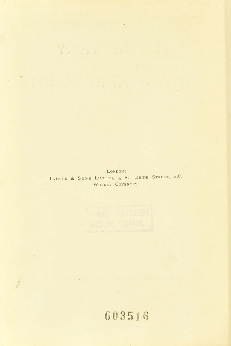 London: ILIFFE & Sons Limited, 3, St. Bride Street, Ej Works: Coventry. 603516