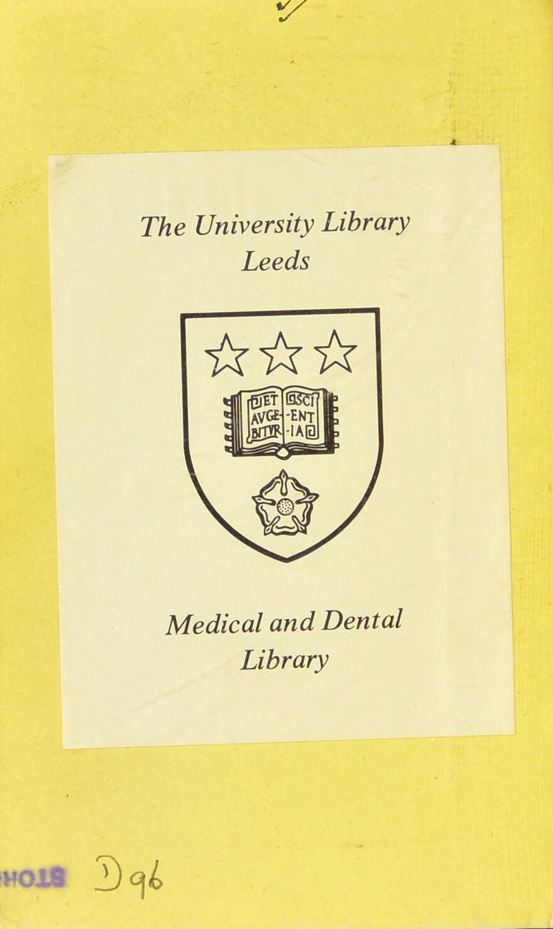The University Library Leeds Medical and Dental Library