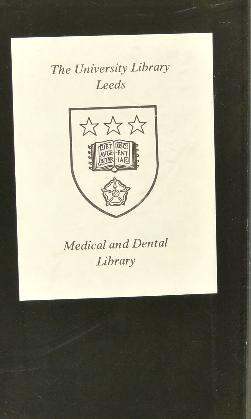 The University Library Leeds Medical and Dental Library