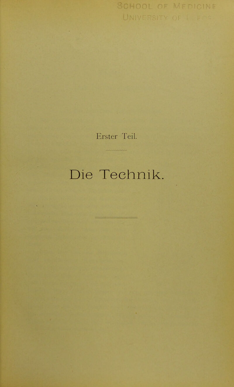 Erster Teil. Die Technik.