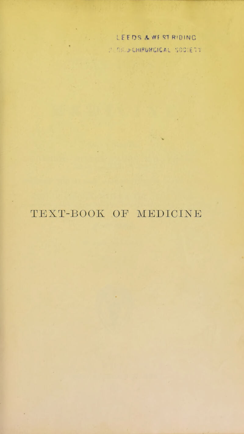 TEXT-BOOK OF MEDICINE