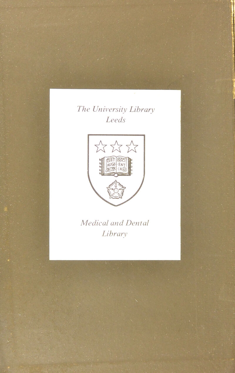 The University Library Leeds Medical and Dental Library