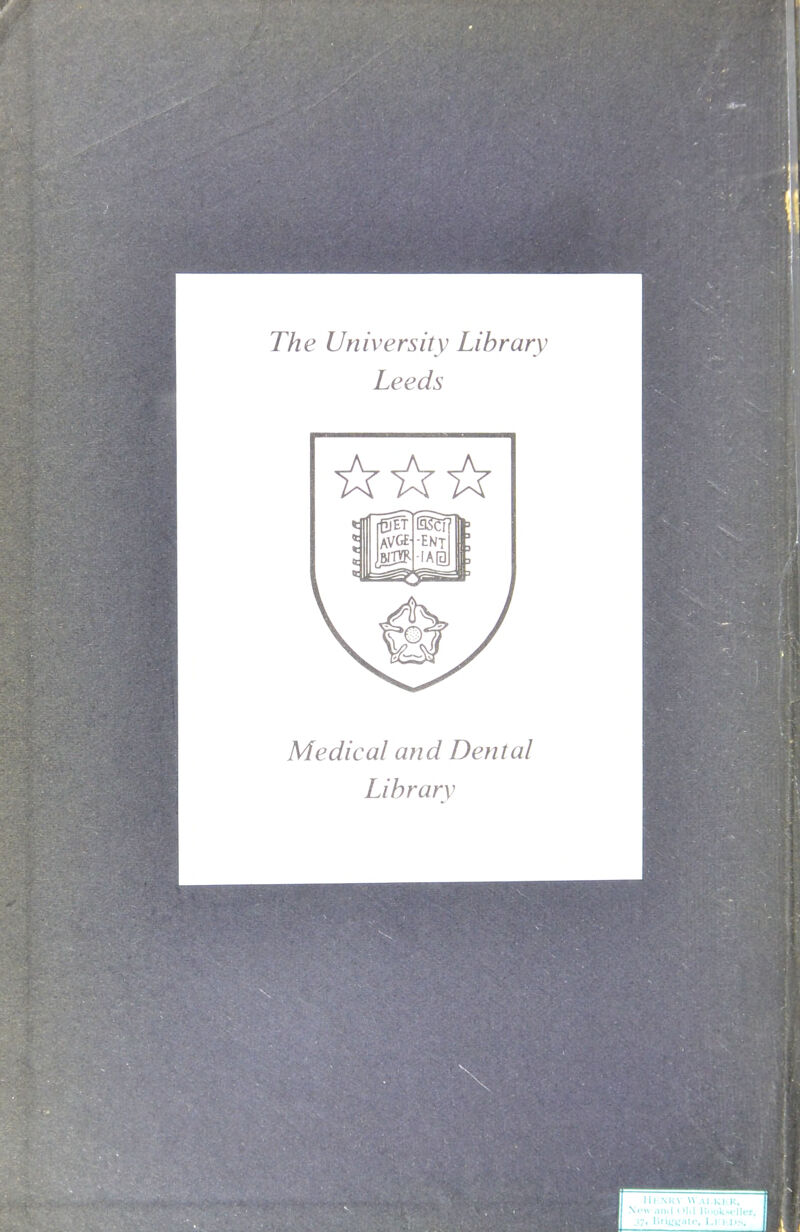 The University Library Leeds Medical and Dental Library